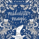 Image for Midwinter Magic : A chilled-out colouring-in adventure