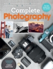 Image for Complete Photography : Understand cameras to take, edit and share better photos