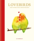 Image for Lovebirds and other wild sweethearts