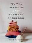 Image for You will be able to knit by the end of this book