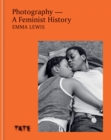 Image for Photography  : a feminist history