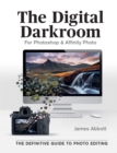 Image for The digital darkroom  : the definitive guide to photo editing