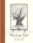 Image for The last tree  : a seed of hope