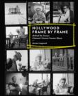 Image for Hollywood Frame by Frame: Behind the Scenes: Cinema&#39;s Unseen Contact Sheets