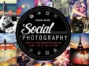 Image for Social photography  : make all your photos one in a billion