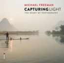Image for Capturing light  : the heart of photography
