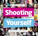 Image for Shooting yourself  : self-portraits with attitude