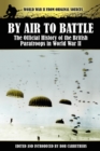 Image for By Air to Battle : The Official History of the British Paratroops in World War II