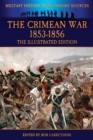 Image for The Crimean War 1853-1856 - The Illustrated Edition