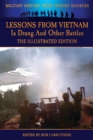 Image for Lessons from Vietnam - Ia Drang and Other Battles - The Illustrated Edition