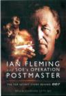 Image for Ian Fleming and SOE&#39;s Operation Postmaster: The Top Secret Story Behind 007