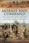 Image for Command and morale  : the British Army on the Western Front 1914-1918
