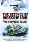 Image for Defense of Moscow 1941: The Northern Flank