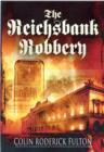 Image for Reichsbank Robbery