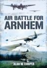 Image for Air Battle for Arnhem