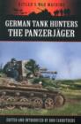 Image for German Tank Hunters; The Panzer Jager
