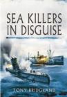Image for Sea Killers In Disguise