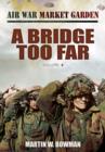 Image for Bridge Too Far, A