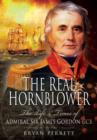 Image for The real Hornblower  : the life and times of Admiral Sir James Gordon GCB