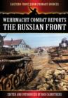 Image for Wehrmacht combat reports  : the Russian Front
