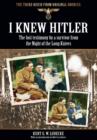 Image for I Knew Hitler: The Lost Testimony by a Survivor from the Night of the Long Knives