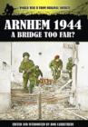 Image for Arnhem 1944 - A Bridge Too Far?