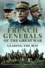Image for French Generals of the Great War  : leading the way