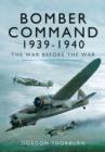 Image for Bomber Command, 1939-1940  : the war before the war
