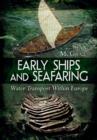 Image for Early Ships and Seafaring: European Water Transport