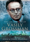 Image for The life and fate of Vasily Grossman
