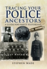 Image for Tracing your police ancestors