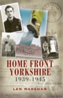 Image for Homefront Yorkshire, 1939-1945