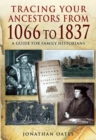 Image for Tracing your ancestors from 1066 to 1837