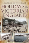 Image for Holidays in Victorian England