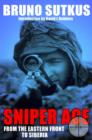 Image for Sniper ace: from the Eastern Front to Siberia : the autobiography of a Wehrmacht sniper