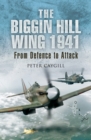 Image for Biggin Hill Wing 1941: From Defence to Attack