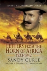 Image for Letters from the Horn of Africa 1923 - 1942: Sandy Curle, Soldier and Diplomat Extraordinary