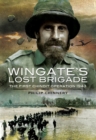 Image for Wingate&#39;s Lost Brigade: The First Chindit Operation 1943