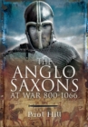 Image for The Anglo-Saxons at War, 800-1066