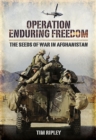 Image for Operation Enduring Freedom: America&#39;s Afghan War, 2001 to 2002