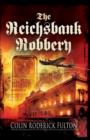 Image for Reichsbank Robbery