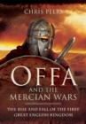 Image for Offa and the Mercian wars