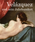 Image for Velazquez und sein Jahrhundert