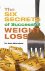 Image for The six secrets of successful weight loss
