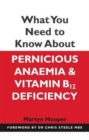 Image for What You Need to Know About Pernicious Anaemia and Vitamin B12 Deficiency
