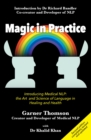 Image for Magic in practice: introducing medical NLP : the art and science of language in healing and health