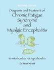 Image for Diagnosis and Treatment of Chronic Fatigue Syndrome and Myalgic Encephalitis 2nd Edition