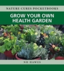 Image for Grow Your Own Health Garden