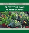 Image for Grow Your Own Health Garden.