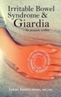 Image for Irritable Bowel Syndrome &amp; Giardia : a parasite associated with IBS, gallbladder disease and other health issues